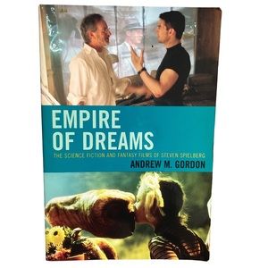 EMPIRE OF DREAMS THE SCIENCE FICTION AND FANTASY FILMS OF STEVEN SPIELBERG BOOK